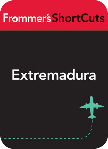 Extremadura Spain Frommers Shortcuts