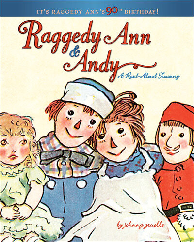 Raggedy Ann Andy A Readaloud Treasury Johnny Gruelle