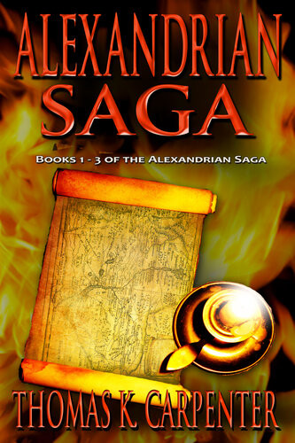 Alexandrian Saga Books 13 Thomas K Carpenter