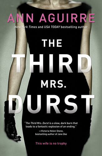 The Third Mrs Durst Ann Aguirre