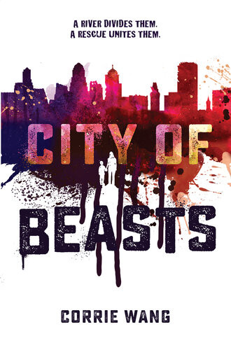 City Of Beasts Corrie Wang