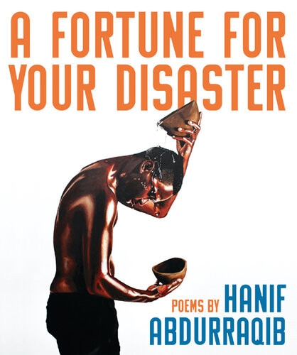 A Fortune For Your Disaster Hanif Abdurraqib