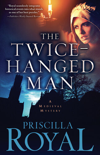 The Twicehanged Man Priscilla Royal
