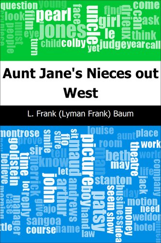Aunt Janes Nieces Out West L Frank Baum