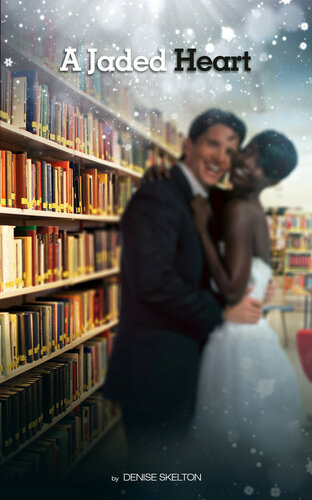 A Jaded Heart Denise Skelton