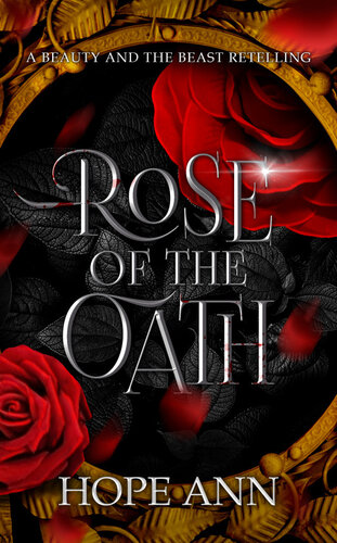 Rose Of The Oath Hope Ann