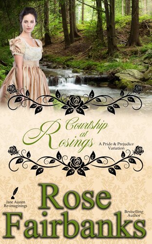 Courtship At Rosings A Pride And Prejudice Variation Rose Fairbanks
