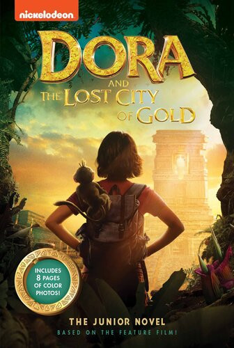Dora And The Lost City Of Gold The Junior Novel Steve Behling