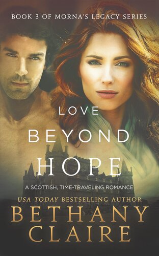 Love Beyond Hope A Scottish Time Travel Romance Bethany Claire