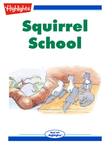 Squirrel School Lois Bower