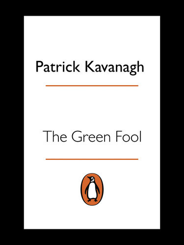 The Green Fool Patrick Kavanagh