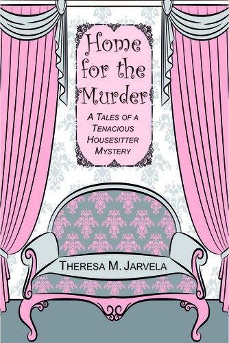 Home For The Murder Theresa M Jarvela