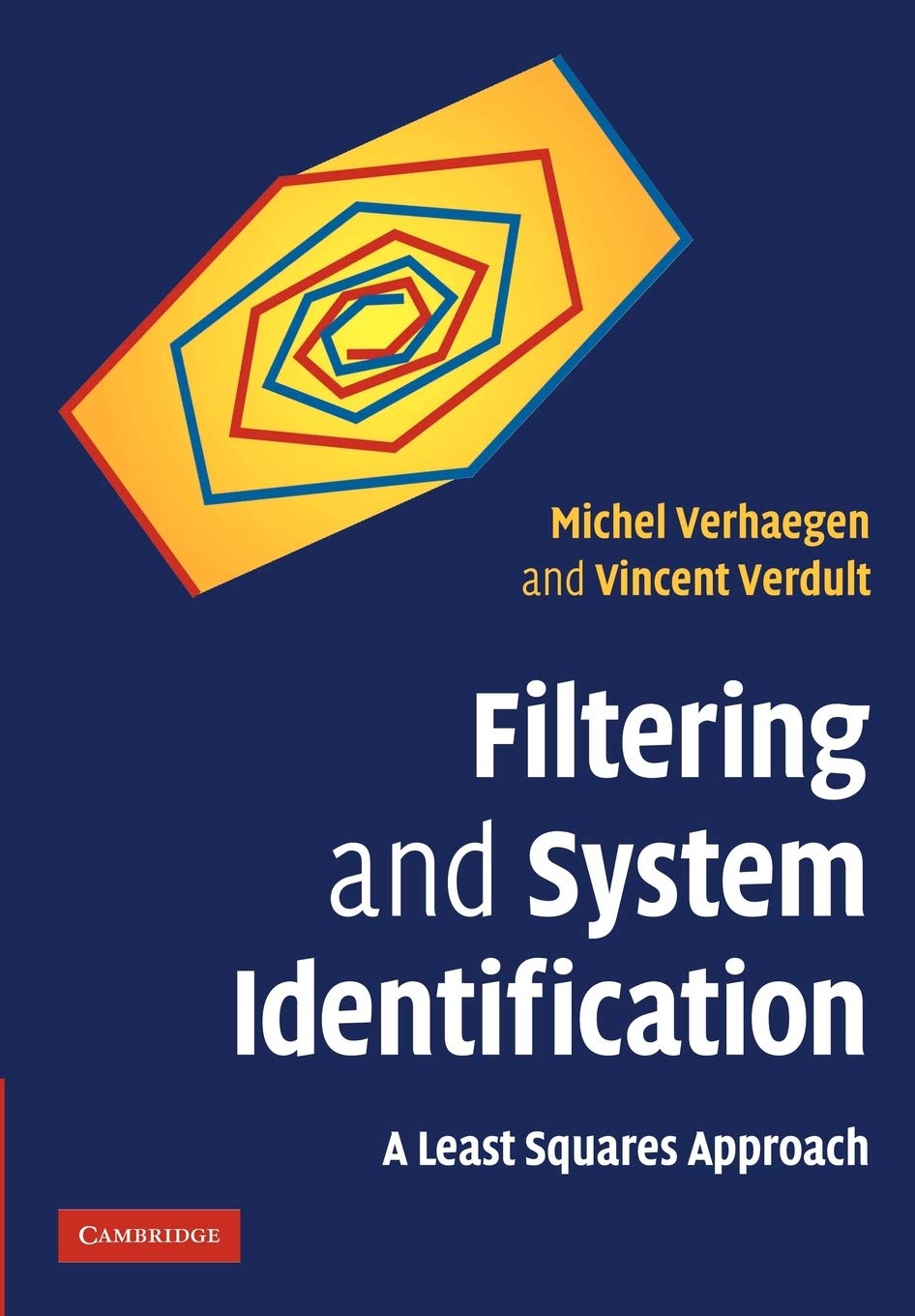 Filtering And System Identification A Least Squares Approach Complete Instructor Resources With Solution Manual Solutions 1st Edition Michel Verhaegen