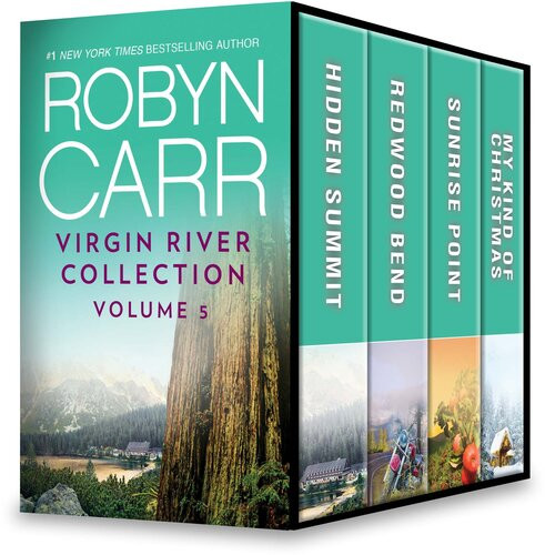 Virgin River Collection Volume 5 Hidden Summit Redwood Bend Sunrise Point My Kind Of Christmas Robyn Carr