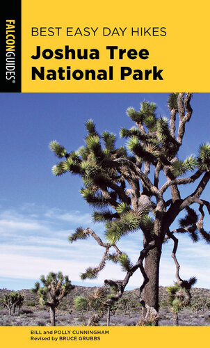 Best Easy Day Hikes Joshua Tree National Park 3rd Edition Bill Cunningham