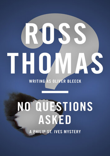 No Questions Asked Ross Thomas