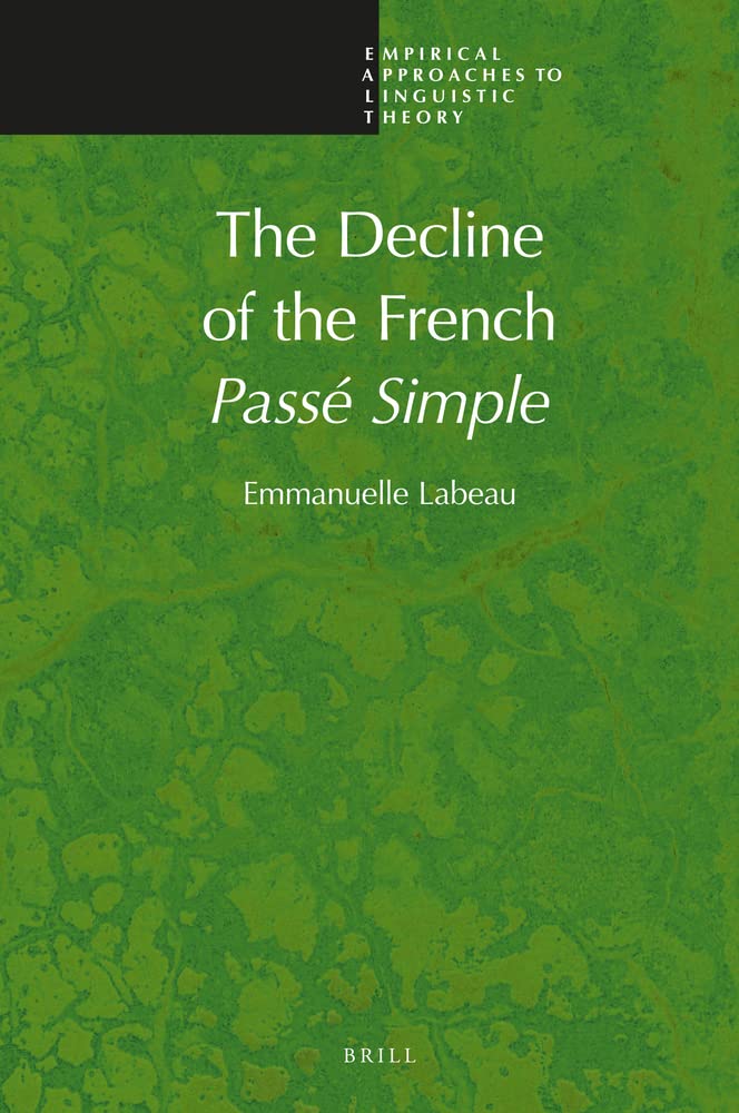 The Decline Of The French Pass Simple Emanuelle Labeau