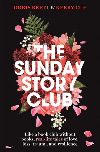 The Sunday Story Club Doris Brett Kerry Cue