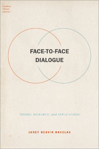 Facetoface Dialogue Theory Research And Applications Janet Beavin Bavelas