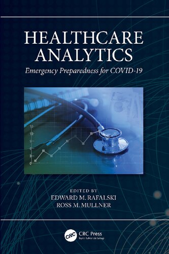 Healthcare Analytics Emergency Preparedness For Covid19 Edward M Rafalski