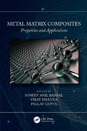 Metal Matrix Composites Volume 2 Properties And Applications Suneev Anil Bansal