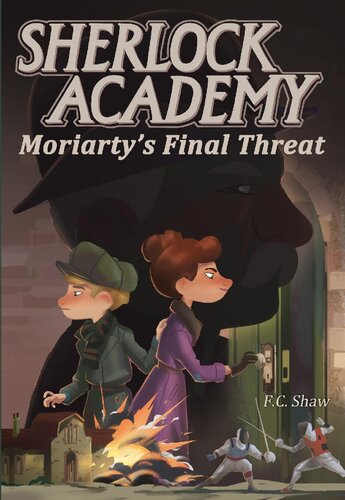 Sherlock Academy Moriartys Final Threat Fc Shaw