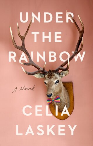 Under The Rainbow Celia Laskey