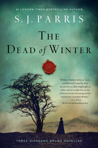The Dead Of Winter Three Giordano Bruno Novellas S J Parris