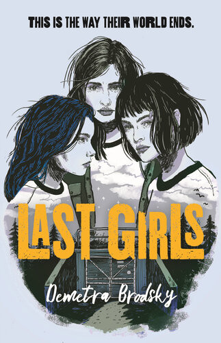 Last Girls Demetra Brodsky