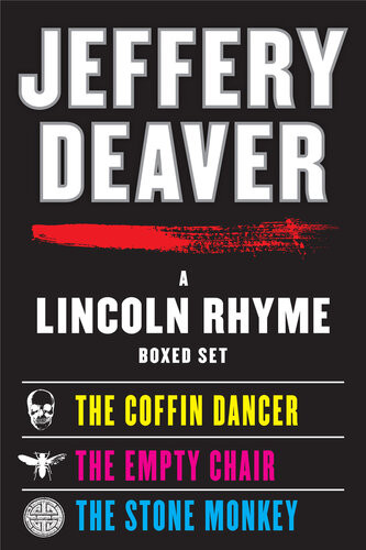 A Lincoln Rhyme Ebook Boxed Set Coffin Dancer The Empty Chair The Stone Monkey Jeffery Deaver