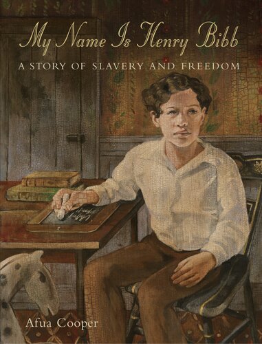 My Name Is Henry Bibb A Story Of Slavery And Freedom Afua Cooper