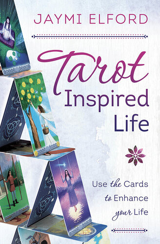 Tarot Inspired Life 1st Edition Jaymi Elford