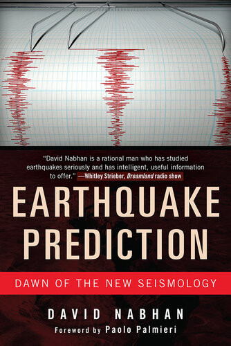 Earthquake Prediction Dawn Of The New Seismology David Nabhan
