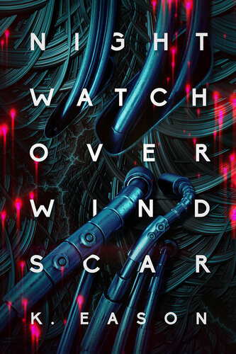 Nightwatch Over Windscar 1st Edition K Eason