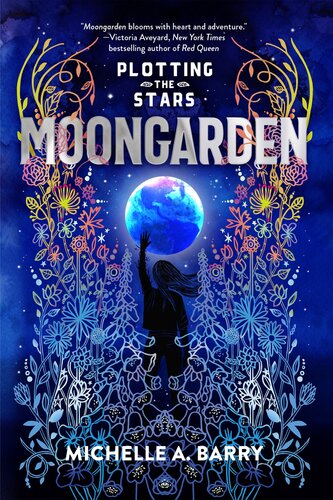 Plotting The Stars 1 Moongarden Michelle A Barry