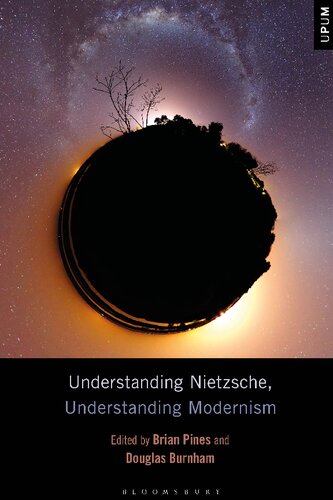 Understanding Nietzsche Understanding Modernism Brian Pines Editor