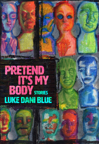 Pretend Its My Body Luke Dani Blue