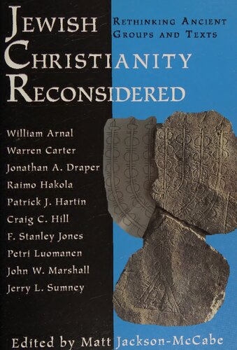 Jewish Christianity Reconsidered Rethinking Ancient Groups And Texts Matt Jacksonmccabe