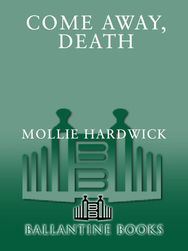 Come Away Death Mollie Hardwick