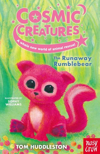Cosmic Creatures The Runaway Rumblebear The Runaway Rumblebear Tom Huddleston