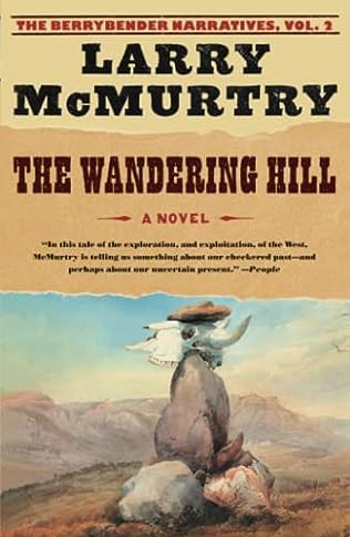 Berrybender Narratives 02 The Wandering Hill Larry Mcmurtry