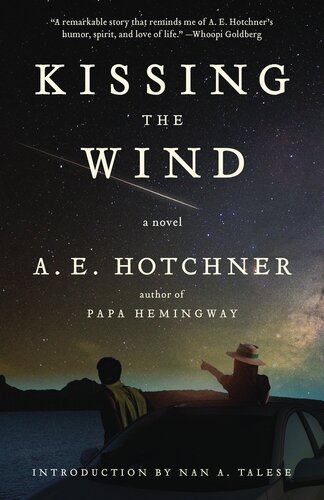 Kissing The Wind A E Hotchner