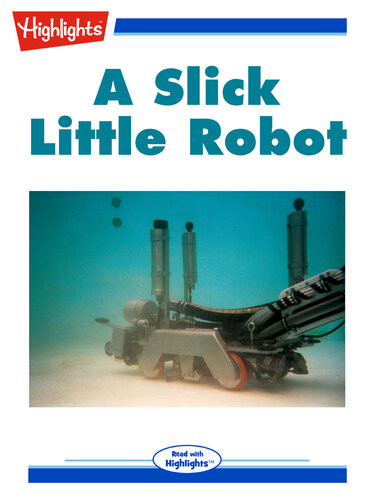 A Slick Little Robot Harry T Roman