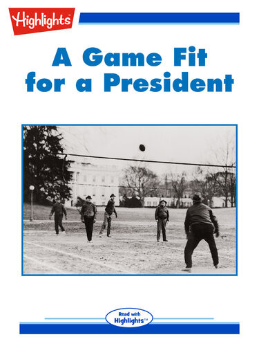 A Game Fit For A President Holly D Yount