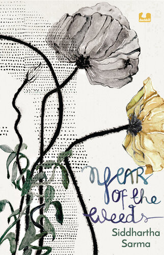 Year Of The Weeds Siddhartha Sarma