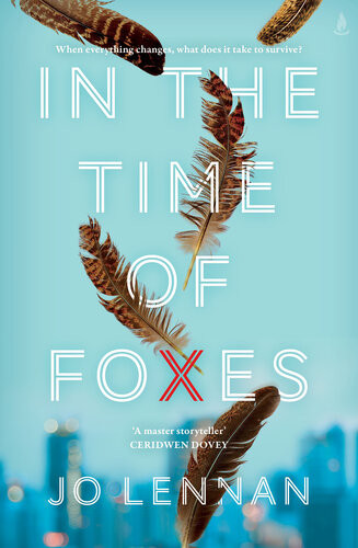 In The Time Of Foxes Jo Lennan