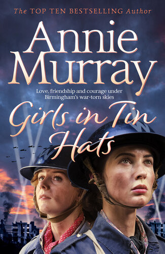 Girls In Tin Hats Annie Murray