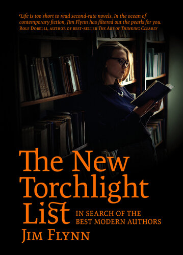 The New Torchlight List In Search Of The Best Modern Authors James Robert Flynn