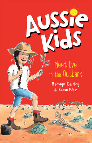 Aussie Kids Meet Eve In The Outback Raewyn Caisley