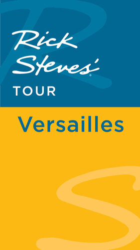 Rick Steves Tour Versailles Rick Steves Steve Smith Gene Openshaw